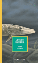 Eté du brochet (L')